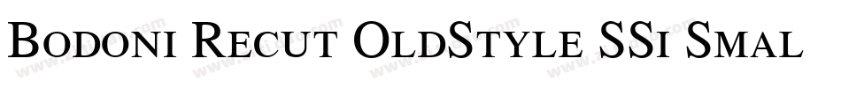 Bodoni Recut OldStyle SSi Small Caps字体转换